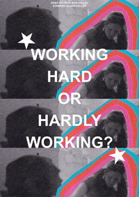 WORKING HARD OR HARDLY WORKING?