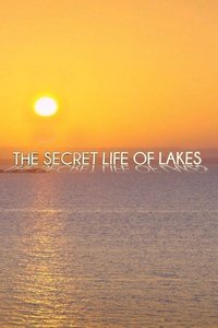 tv show poster Secret+Life+of+Lakes 2015