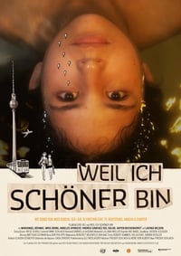 Weil ich schöner bin (2012)