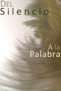 Del silencio a la palabra (2019)