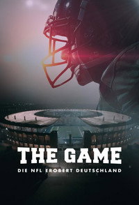 The Game - Die NFL erobert Deutschland