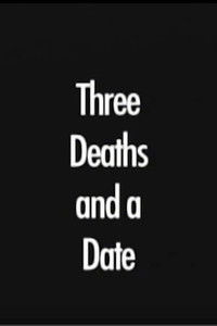Imagem do Filme Three Deaths and a Date