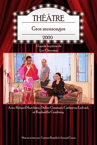 Gros mensonges (2009)