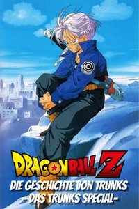 Movieposter Dragonball Z Special: Die Geschichte von Trunks - Das Trunks Special