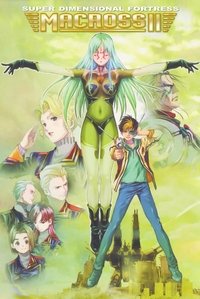 tv show poster Macross+II%3A+Lovers+Again 1992