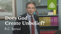 Does God Create Unbelief?