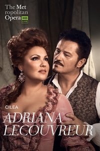 Adriana Lecouvreur [The Metropolitan Opera] (2019)