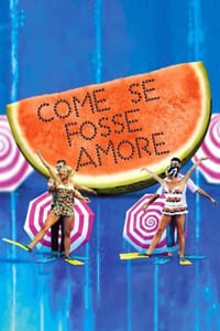 Come se fosse amore (2002)