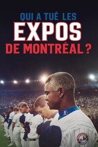 Poster de Qui a tué les Expos de Montréal?