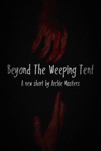 Beyond The Weeping Tent