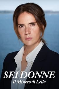 copertina serie tv Sei+donne+Il+mistero+di+Leila 2023