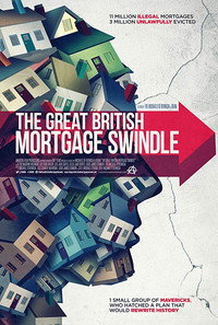 Постер фильма «The Great British Mortgage Swindle (2016)» — (1 из 3)