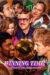 tv show poster Winning+Time%3A+The+Rise+of+the+Lakers+Dynasty 2022