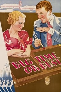 Big Time Or Bust (1933)