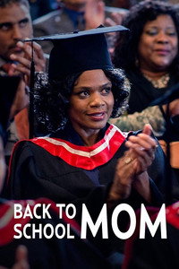 Постер фильма «Back to School Mom (2015)» — (3 из 3)