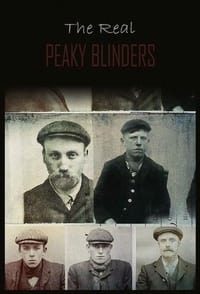 copertina serie tv The+Real+Peaky+Blinders 2022