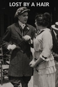 Lost by a Hair (1914)