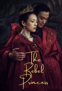 tv show poster The+Rebel+Princess 2021