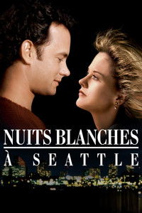 Affiche de la recommandation : Nuits Blanches à Seattle