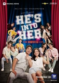 He\'s Into Her: The Movie Cut - 2021