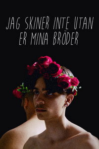 Jag skiner inte utan er mina bröder
