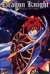 Dragon Knight: Wheel of Time - Season 1 Episode Guide