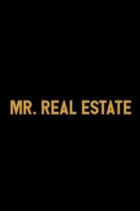 Mr. Real Estate