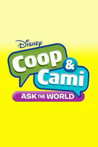 Постер сериала «Coop and Cami Ask the World (2018-2020)» — (6 из 32)