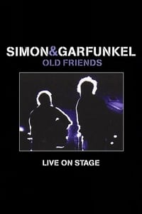 Simon and Garfunkel : Old Friends - Live On Stage (2004)