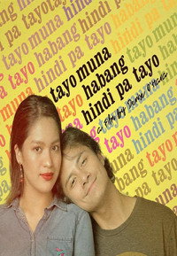 Постер фильма «Tayo muna habang hindi pa tayo (2019)» — (2 из 4)