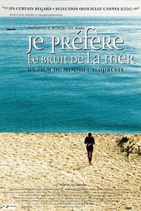 Preferisco il rumore del mare