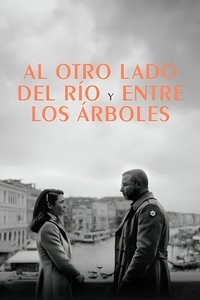 Poster de Al otro lado del río y entre los árboles