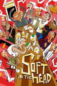 Poster de Soft in the Head