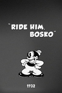 Постер мультфильма «Ride Him, Bosko! (1932)» — (1 из 2)
