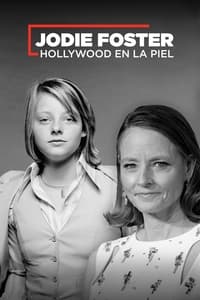 Poster de Jodie Foster, Hollywood dans la peau