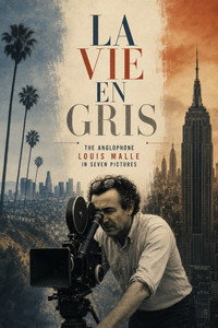 La Vie en Gris: The Anglophone Louis Malle in Seven Pictures