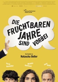 Die fruchtbaren Jahre sind vorbei (2019)