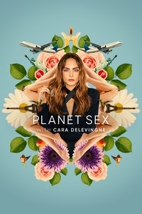 Planet Sex with Cara Delevingne - 2022