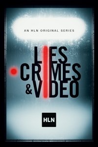 Lies, Crimes & Video - Season 3