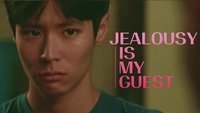 Jealousy Is My Guest