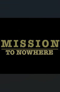 Mission to Nowhere