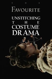 Poster de The Favourite: Unstitching the Costume Drama