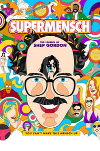 Poster de Supermensch: The Legend of Shep Gordon