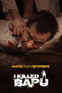 I Killed Bapu (2023) WEB-DL Hindi Full Movie 480p | 720p | 1080p