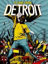 It Came From Detroit (2009)