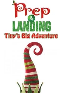 Prep & Landing: Tiny's Big Adventure (2011)