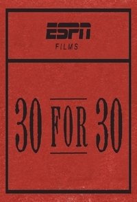 30 for 30 S02E13