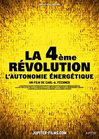 Poster de La 4ème Révolution : L'autonomie énergétique