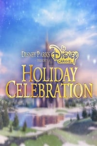 Disney Parks Presents a Disney Channel Holiday Celebration - 2017