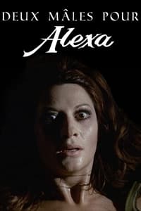 2 Mâles pour Alexa (1971)